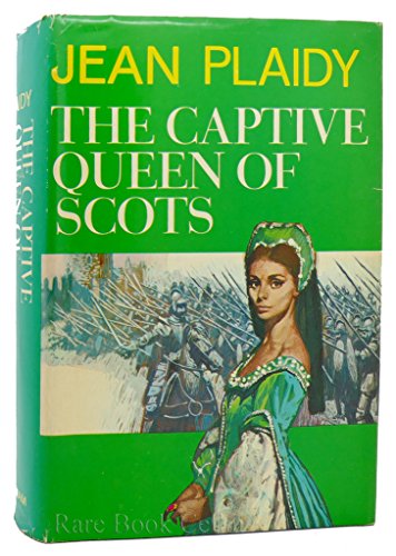 9789997414052: Captive Queen of Scots [Hardcover] by Plaidy,Jean