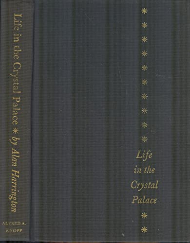 Imagen de archivo de Life in the Crystal Palace a la venta por Better World Books
