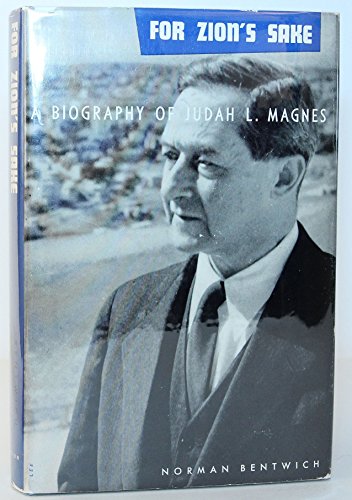 Stock image for For Zions Sake: A Biography of Judah L. Magnes, First Chancellor and First President of the Hebrew University of Jerusalem for sale by Best and Fastest Books