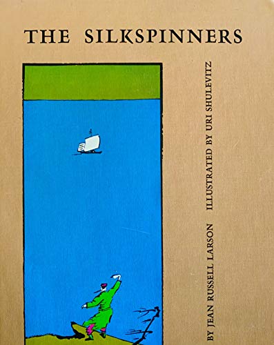 Stock image for The Silkspinners [Hardcover] [Jun 01, 1967] Jean Russell Larson and Uri Shule. for sale by Sperry Books