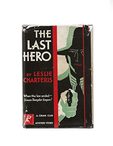 9789997507556: The Last Hero/(Variant Title = the Saint Closes the Case)