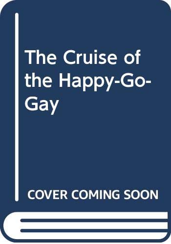 9789997508430: The Cruise of the Happy-Go-Gay
