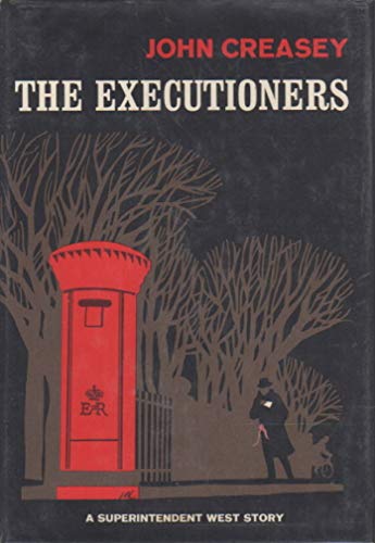 THE EXECUTIONERS A Superintendent West Story. (9789997509918) by Creasey, John.