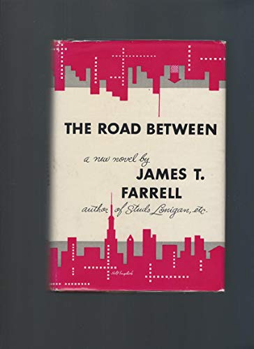 The Road Between (9789997512062) by Farrell, James T.