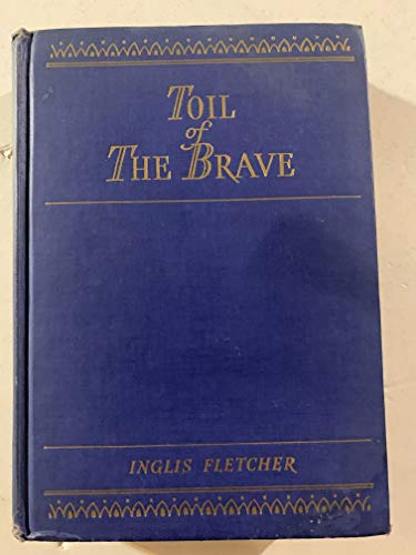 Beispielbild fr Toil of the Brave zum Verkauf von Wonder Book