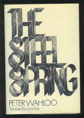 9789997519269: The Steel Spring. Translated by Joan Tate