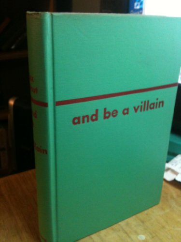 Imagen de archivo de And be a villain a la venta por ThriftBooks-Dallas