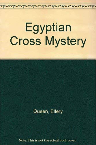 THE EGYPTIAN CROSS MYSTERY (9789997528483) by Queen, Ellery (Frederic Dannay & Manfred Lee)