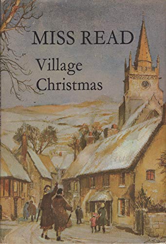 Stock image for Village Christmas (The Fairacre Series #6) for sale by ThriftBooks-Dallas