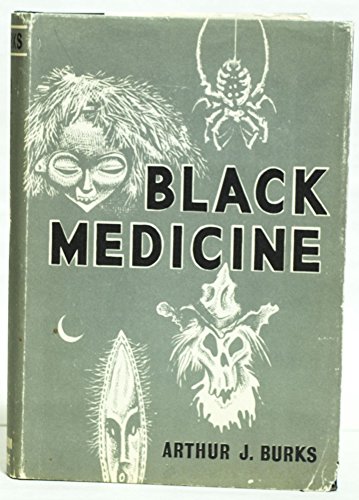 Black Medicine (9789997538659) by Burks, Arthur J.