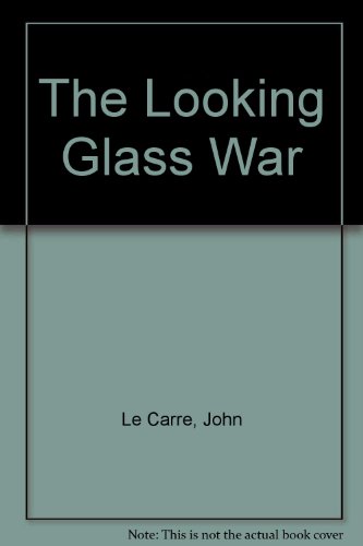 Beispielbild fr The Looking Glass War zum Verkauf von Better World Books