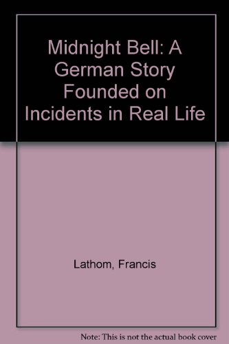 9789997545992: Midnight Bell: A German Story Founded on Incidents in Real Life