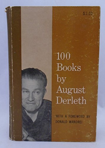 Beispielbild fr 100 Books by August Derleth zum Verkauf von Gerry Kleier Rare Books