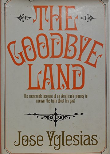 Beispielbild fr The Goodbye Land zum Verkauf von Better World Books