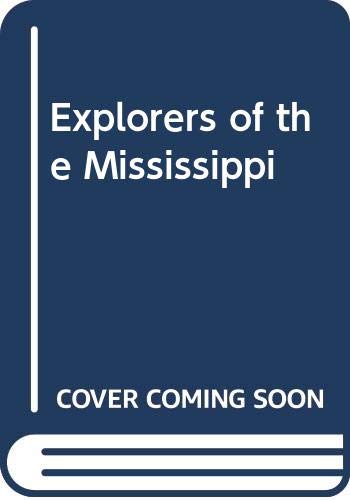 9789997552976: Explorers of the Mississippi