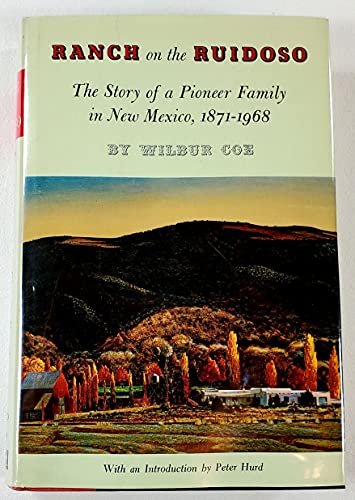 Stock image for Ranch On The Ruidoso, The Story Of A Pioneer Family In New Mexico 1871-1968. for sale by Books Unplugged