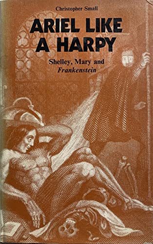 9789997557230: Ariel Like a Harpy: Shelley, Mary and "Frankenstein"