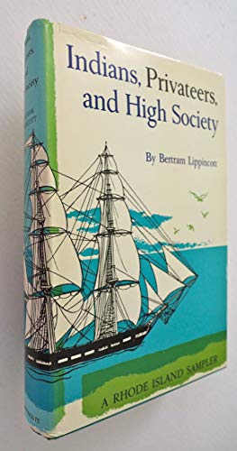 Stock image for Indians, Privateers, and High Society (SIGNED) for sale by GetitBooks