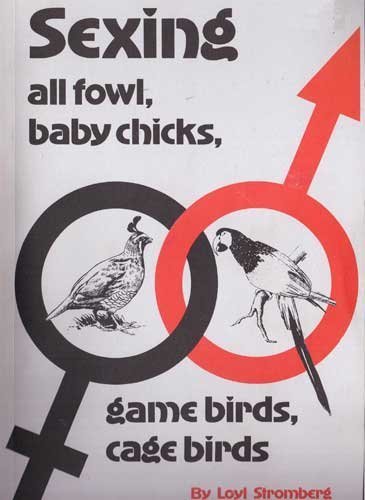 9789997633309: Sexing All Fowl, Baby Chicks, Game Birds, Cage Birds