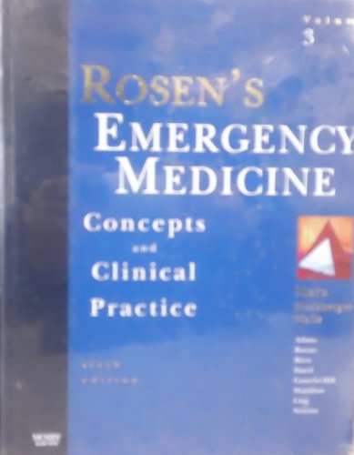 Beispielbild fr Rosen's Emergency Medicine 6th Edition Vol. 3 zum Verkauf von HPB-Red