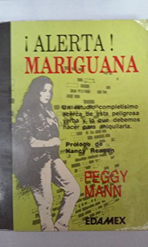 Alerta! Mariguana/Marijuana Alert (9789997732248) by Peggy Mann