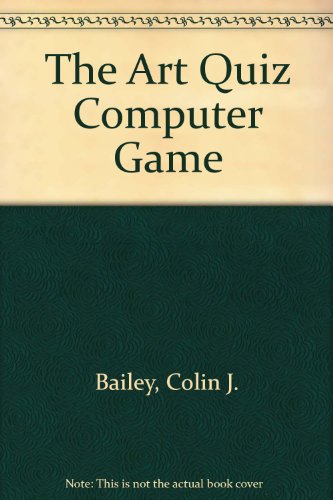 The Art Quiz Computer Game (9789997824554) by Bailey, Colin J.