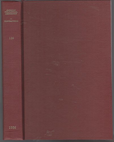 Stock image for Transactions of the American Philological Association, No 116, 1986 [Hardcover] Zetzel, James E. G. (editor) for sale by GridFreed