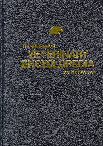 Stock image for The Illustrated Veterinary Encyclopedia for Horsemen for sale by HPB-Red