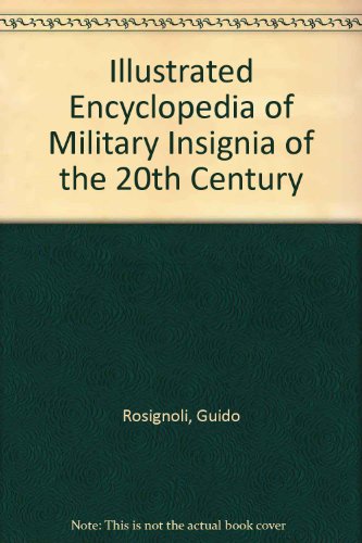 9789997920997: Illustrated Encyclopedia of Military Insignia of the 20th Century