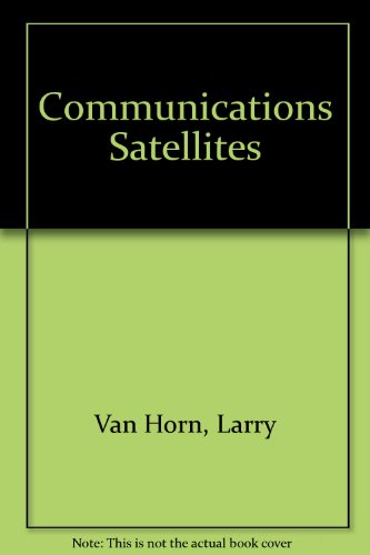 9789997984708: Communications Satellites