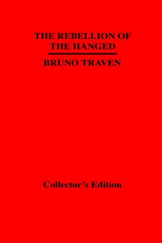 Rebellion of the Hanged - Bruno Traven