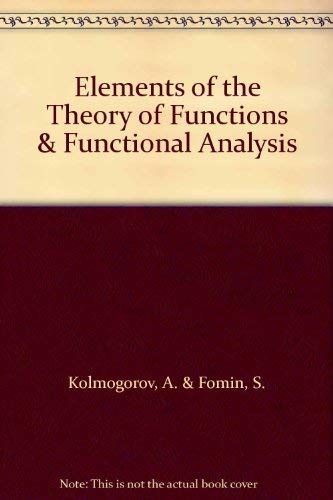 9789998063754: Elements of the Theory of Functions & Functional Analysis