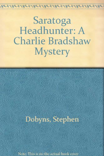 9789998067042: Saratoga Headhunter: A Charlie Bradshaw Mystery