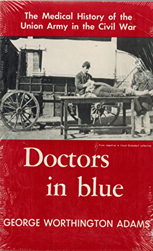 Stock image for Doctors in Blue: The Medical History of the Union Army in the Civil War for sale by HPB-Diamond