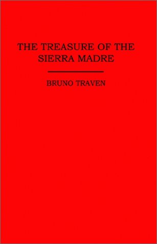 Beispielbild fr THE TREASURE OF THE SIERRA MADRE Traven, Bruno zum Verkauf von Turtlerun Mercantile