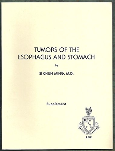 Stock image for Tumors of the Esophagus and Stomach (Atlas of Tumor Pathology, Second Series, Fascicle 7, Supplement) for sale by HPB-Red