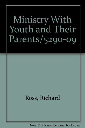Stock image for Ministry With Youth and Their Parents/5290-09 for sale by ThriftBooks-Atlanta