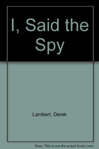 9789998193000: I, Said the Spy