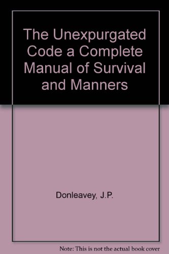9789998193321: The Unexpurgated Code a Complete Manual of Survival and Manners