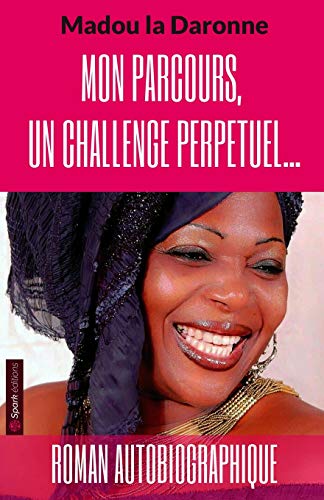 Stock image for Mon parcours, un challenge perptuel. (French Edition) for sale by Lucky's Textbooks