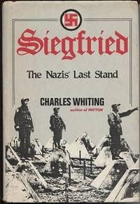 Stock image for Siegfried The Nazis' Last Stand for sale by ThriftBooks-Dallas