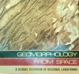 Stock image for Geomorphology from Space: A Global Overview of Regional Landforms [NASA SP-486] for sale by Tiber Books
