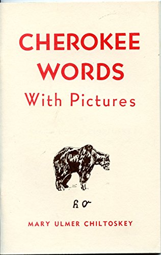 Beispielbild fr Cherokee Words With Pictures zum Verkauf von ThriftBooks-Dallas