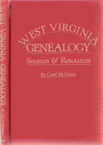 9789998357242: West Virginia Genealogy: Sources and Resources