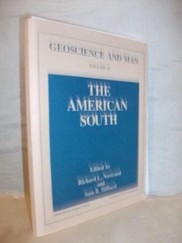Beispielbild fr The American South. Geoscience and Man, Volume 25 zum Verkauf von Zubal-Books, Since 1961