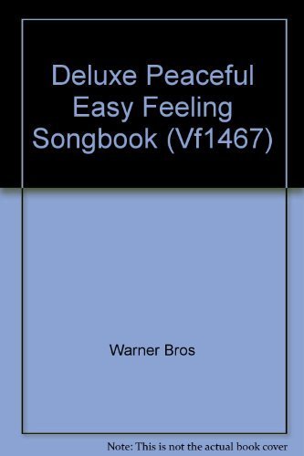 9789998624580: Deluxe Peaceful Easy Feeling Songbook (Vf1467)