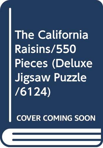 9789998649668: The California Raisins/550 Pieces (Deluxe Jigsaw Puzzle/6124)
