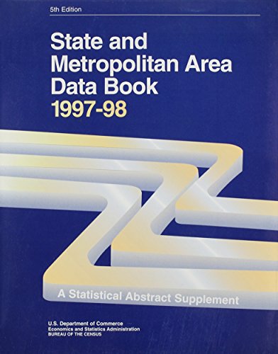Beispielbild fr State and Metropolitan Area Data Book, 1997-98: A Statistical Abstract Supplement (Serial) zum Verkauf von medimops