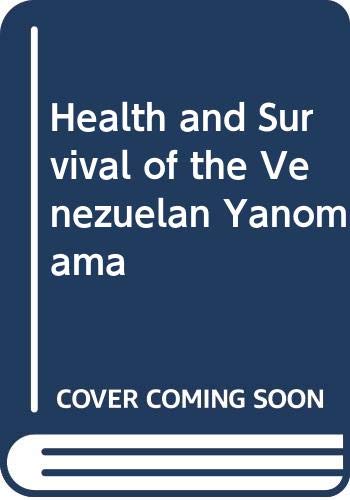 Stock image for Health and Survival of the Venezuelan Yanoama (IWGIA Document 53) for sale by Zubal-Books, Since 1961