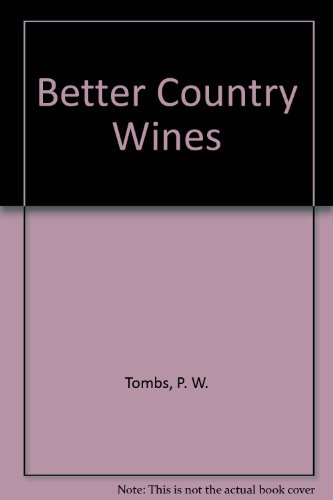 9789998972834: Better Country Wines